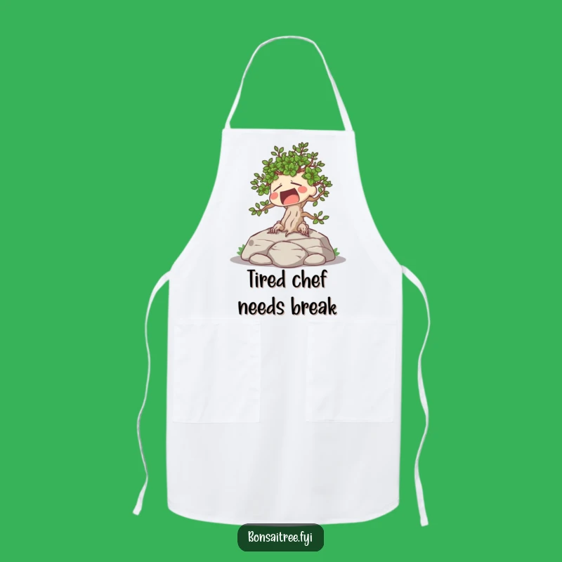Funny Tired Bonsai Apron: Kitchen Downtime, Perfect Relaxing Gift