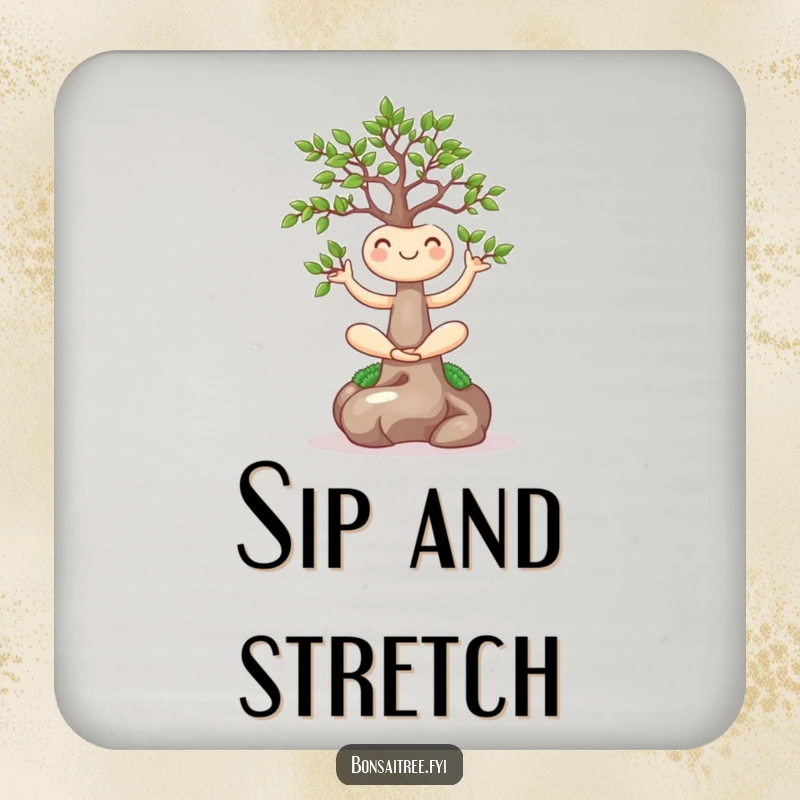 Funny drink coaster showcasing a smiling bonsai tree in a yoga pose, adding a touch of peaceful humor to any surface.