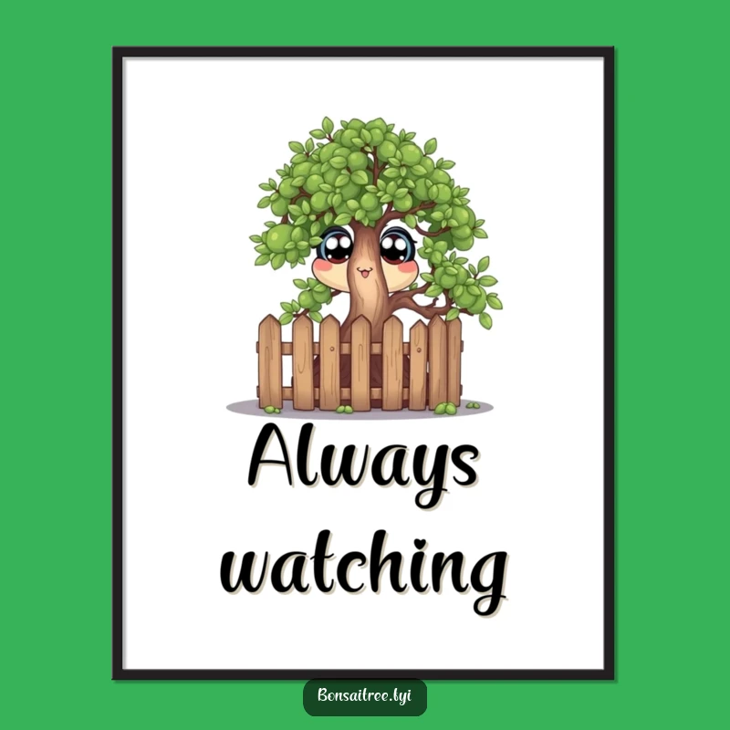 Funny Bonsai Fence Art Poster: Wide-Eyed Tree Gift