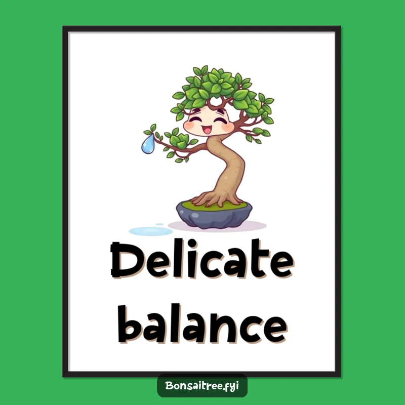 Funny Giggling Bonsai Water Drop Poster: Hilarious Art Print Gift