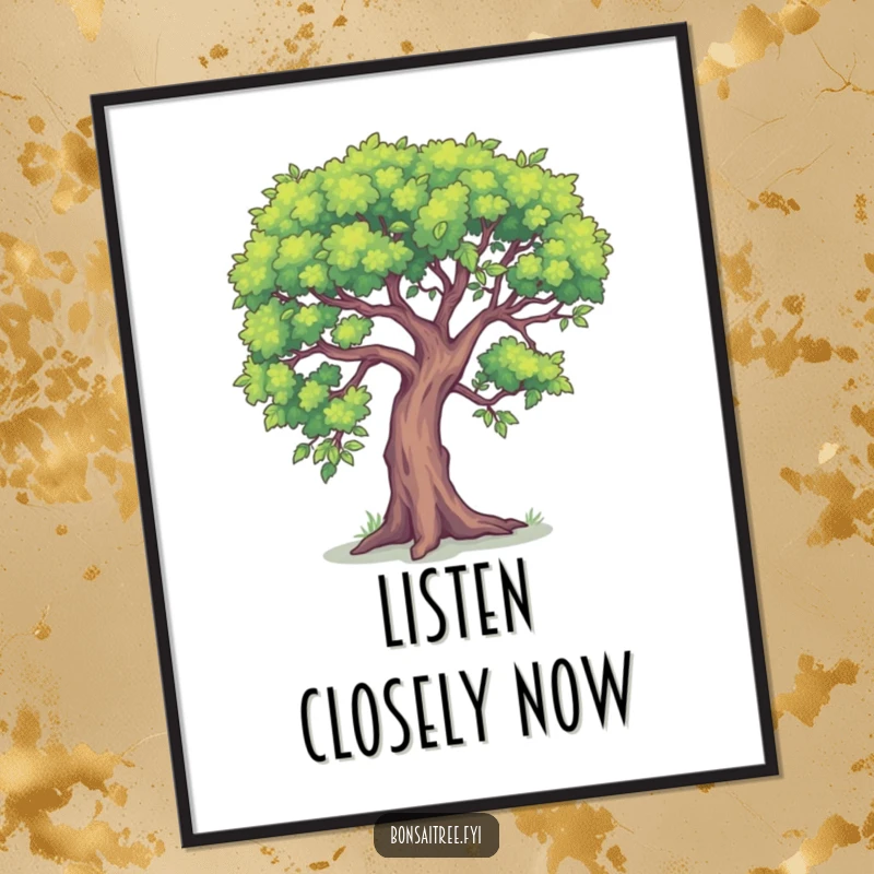 Funny wall art poster of a tree leaning in, whispering a humorous secret, adding intrigue.