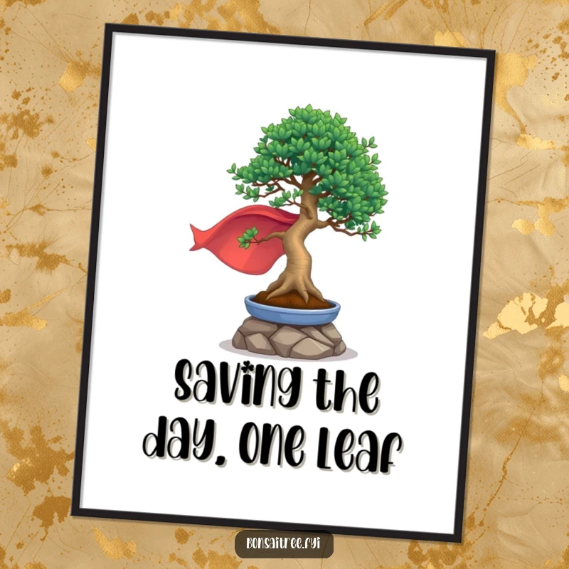 Funny Free Printable Wall Art: A determined bonsai tree wearing a dramatic cape strikes a heroic pose, ready for action.