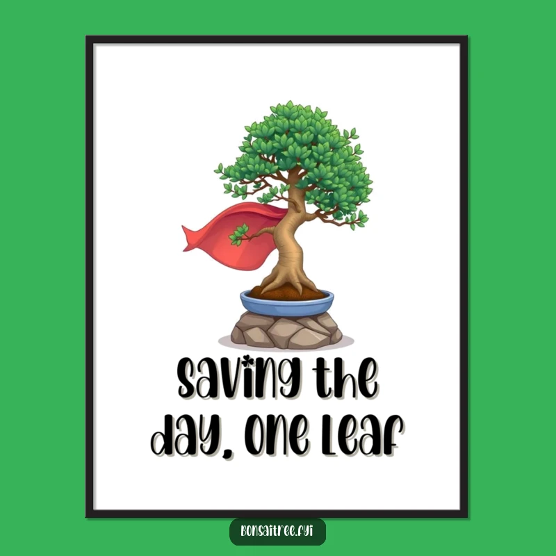 Funny Free Printable Wall Art: Heroic Bonsai Cape Downloadable Art