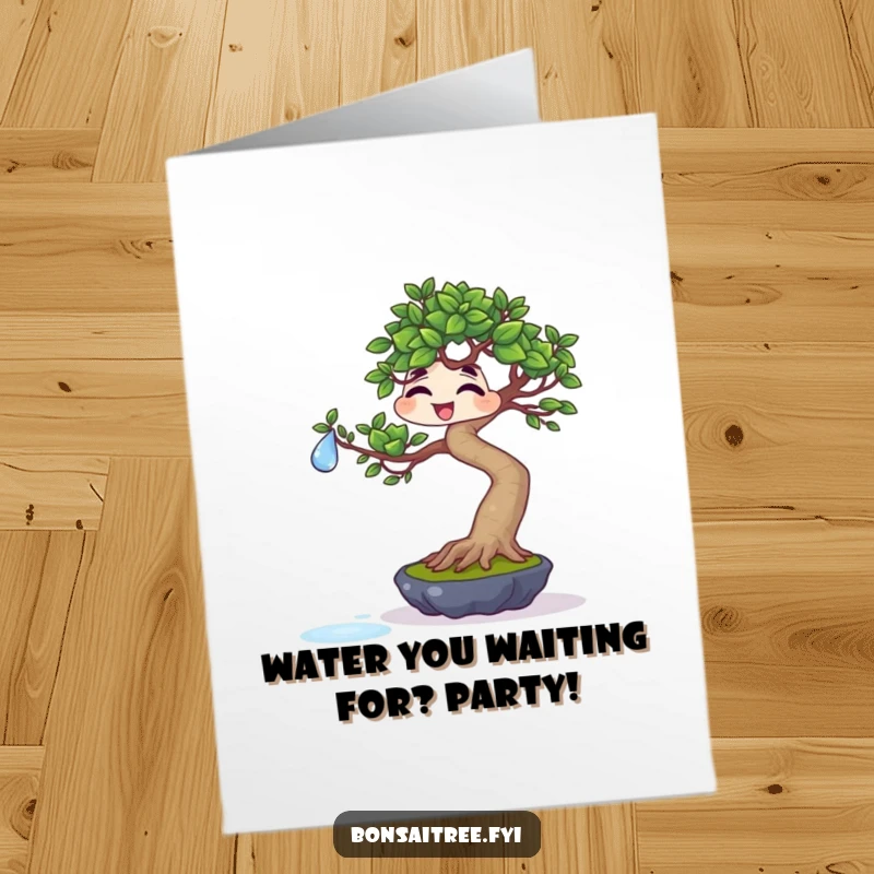 Funny Free Printable Birthday Card: Giggling bonsai character comically tries to balance a water droplet on a leaf, a moment of lighthearted fun.