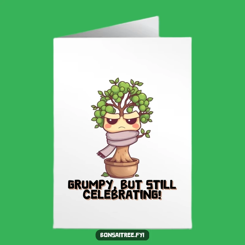 Grumpy Bonsai Birthday Card Free Printable: Funny Downloadable Gift for Sourpusses