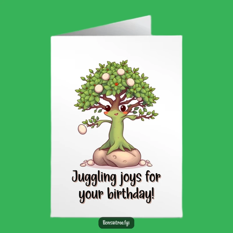 Free Printable Birthday Card: Juggling Bonsai Funny Downloadable Gift for Him or Her
