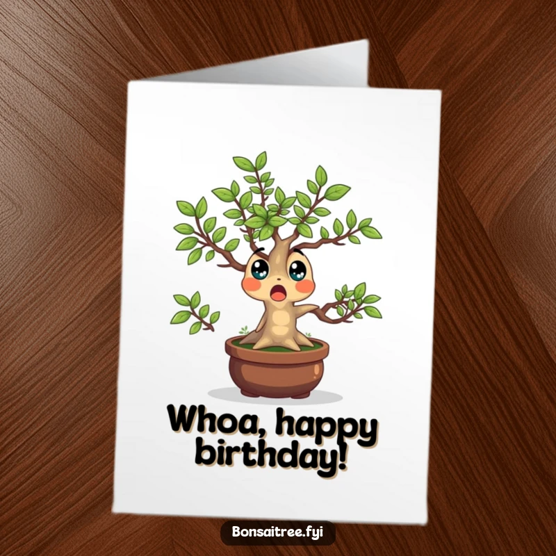 Funny Free Printable Happy Birthday Card with a surprised bonsai tree character whose leaves are popping outwards in shock.