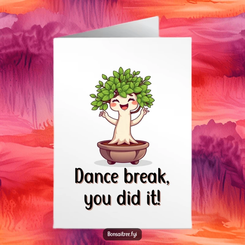 Funny Free Printable Congratulations Card featuring a plump bonsai tree character performing a happy wiggle dance in celebration.