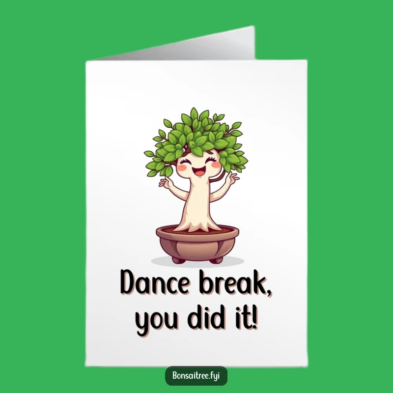 Free Printable Wiggling Bonsai Congratulations Card - Funny Downloadable Gift to Celebrate Success