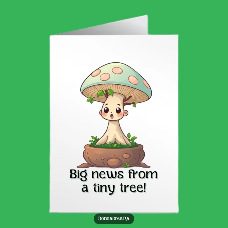 Free Printable Bonsai Mushroom Card: Hilarious Congrats for Unexpected Achievements!