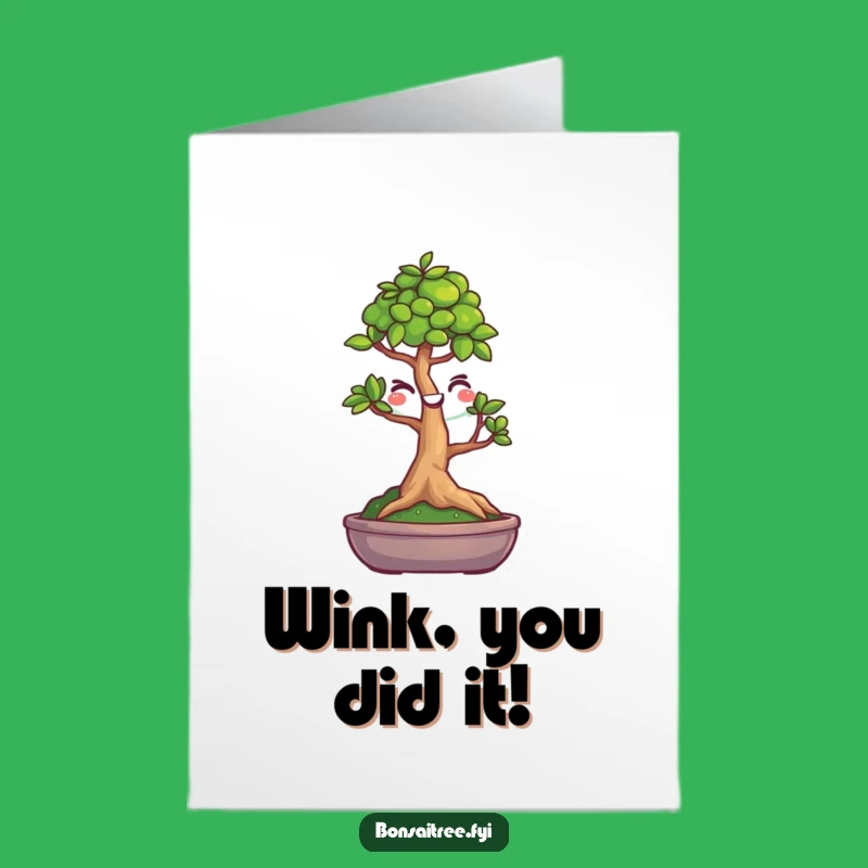 Free Printable Congrats Card: Winking Bonsai Tree, Humorous Downloadable Gift!