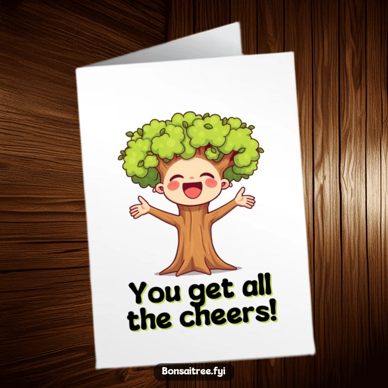 Funny Free Printable Congratulations Card showing a small tree enthusiastically cheering with outstretched arms.