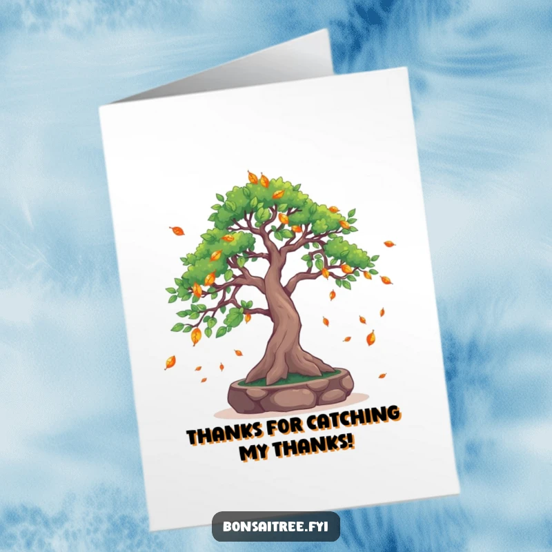 Free Printable Thank You Card: A bonsai tree with branches outstretched, tenderly catching falling leaves in a gesture of thanks.