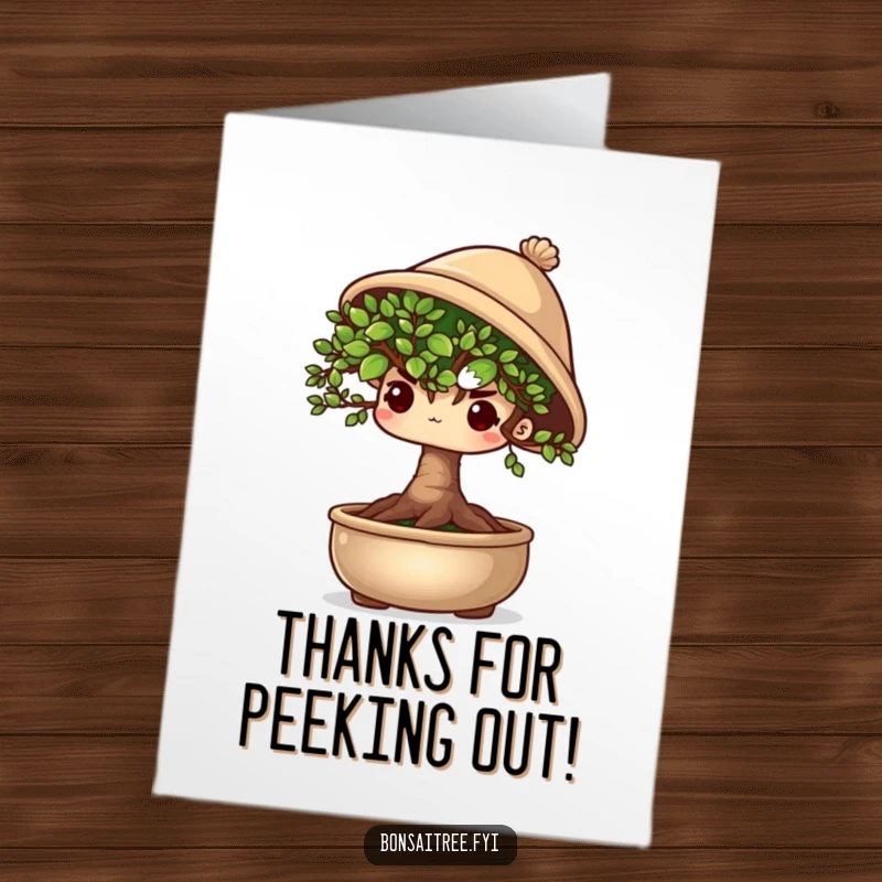 Funny Free Printable Thank You Card: A shy bonsai tree character peeking adorably from under its tiny hat, expressing gratitude.