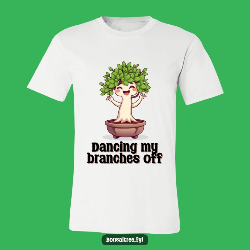 Funny Bonsai Tree T-Shirt: Happy Wiggle Dancer, Ideal Humorous Gift